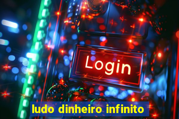 ludo dinheiro infinito